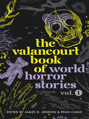 cover image of The Valancourt Book of World Horror Stories, Volume 1